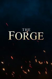 The Forge พลังใจที่ไขว่คว้า