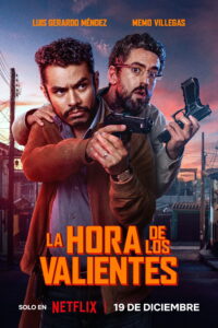 La hora de los valientes ถึงเวลากล้าแล้วนะ