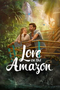 Love on the Amazon Love on the Amazon