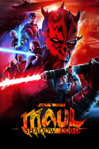 Star Wars: Maul – Shadow Lord Star Wars: Maul – Shadow Lord ซีซั่น 1 EP.1-6